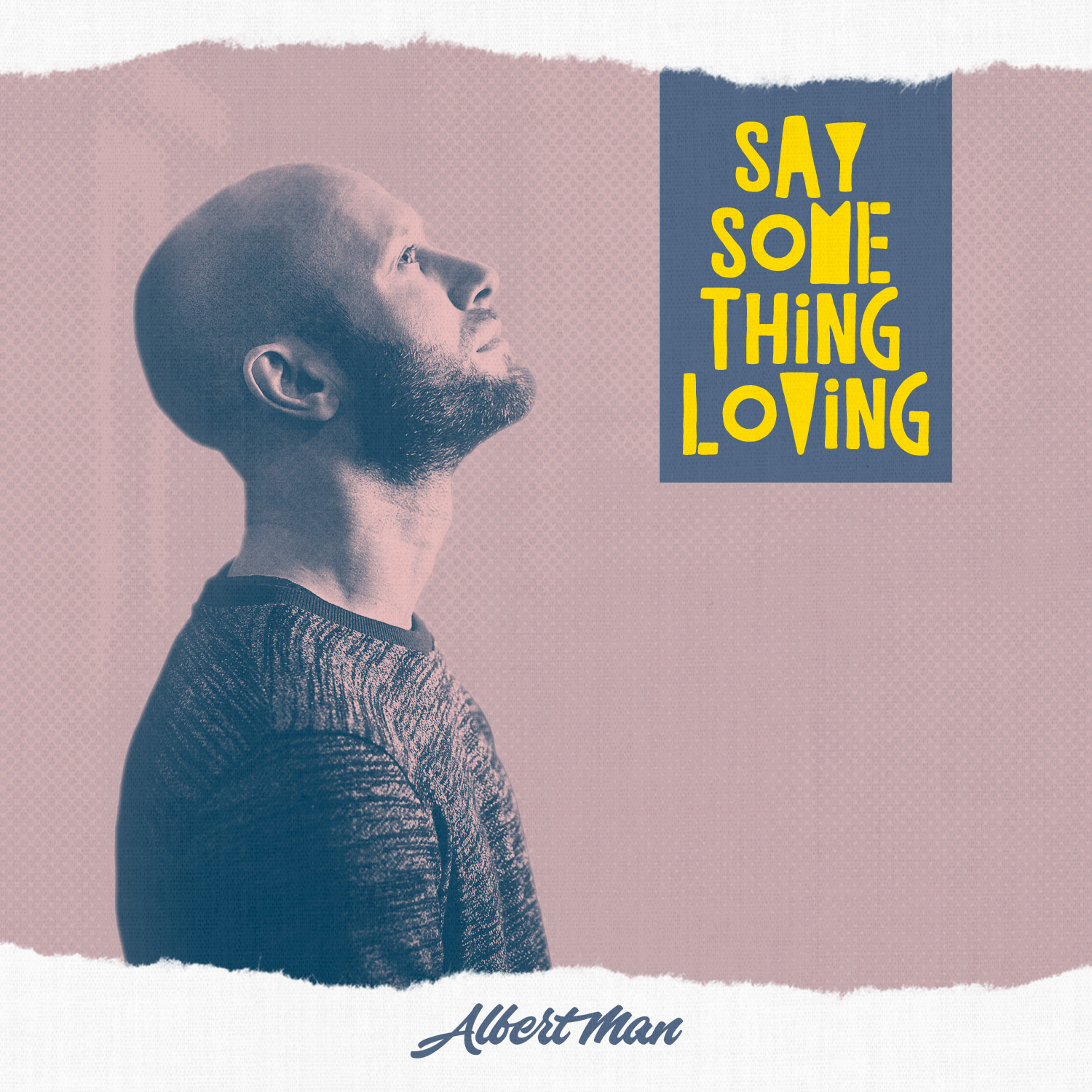 Say Something Loving – Artwork